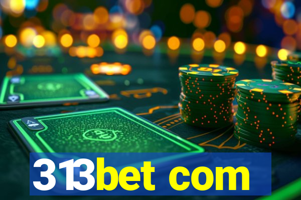 313bet com